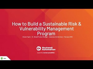 How to Build a Sustainable Risk and Vulnerability Management Program | Rockwell Automation SecureOT