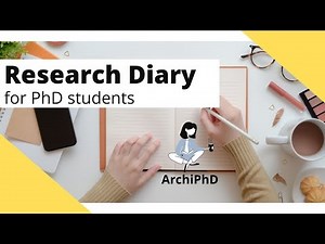 Research Diary for PhD Students: What, Why & How to Maintain it?