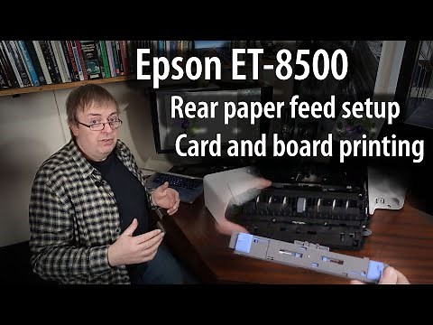 ET 8500 rear paper feed setup for card & poster board. Printing with the straight through print path