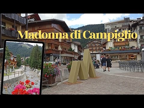 WALK TOUR MADONNA DI CAMPIGLIO TOWN | TRENTINO, ITALY SUMMER 2022