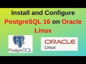 94: PostgreSQL DBA: How to install and configure PostgreSQL 16 on Oracle Linux Server 8/9