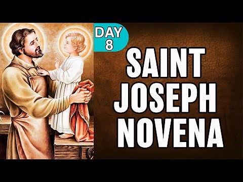 Novena to St. Joseph Day 8 | St. Joseph Novena | Never Fails