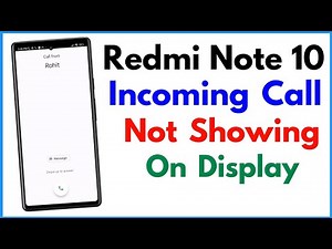 Redmi Note 10 Incoming Call Not Showing On Display | Redmi Note 10 Call Not Showing