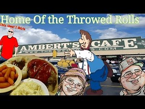 Lambert's Cafe Home of the Throwed Rolls Foley Alabama Restaurant Review and Walkthrough