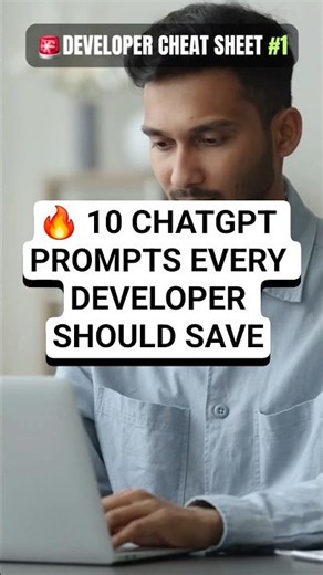 10 ChatGPT Prompts Every Developer Should Save 🚀 Developer Cheat Sheet #1
