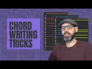 Chord Writing Tricks