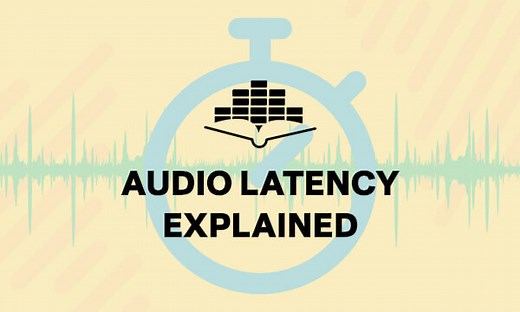 Audio Latency Explained - Audient