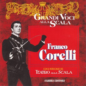 Franco Corelli - Grandi Voci Alla Scala