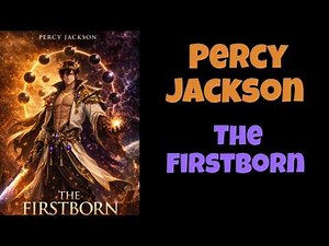Percy Jackson: The Firstborn | Part-1