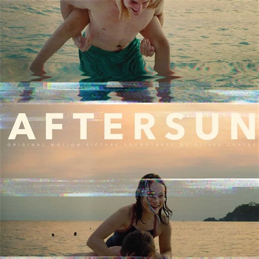 Oliver Coates - Aftersun (Original Motion Picture Soundtrack)