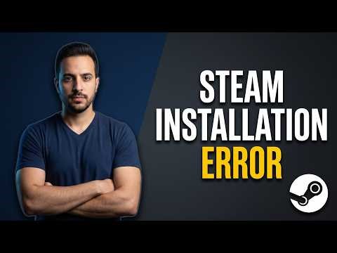 Steam Installation Error (Easy Fix Guide)