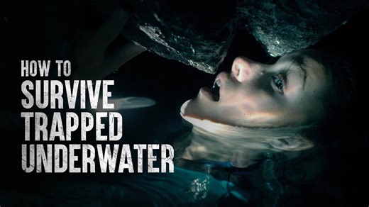 Trapped Underwater? Here’s What Experts Say You Should Do