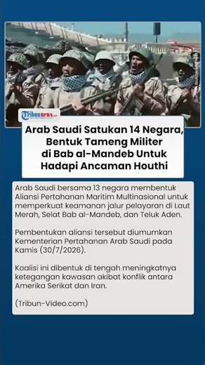 Koalisi Baru Timur Tengah! Arab Saudi Gandeng 14 Negara Amankan Bab al-Mandeb dari Houthi