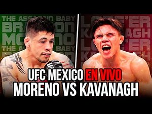 UFC MEXICO MORENO VS KAVANAGH EN VIVO | NARRACIÓN REJERA