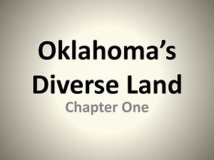 Oklahoma’s Diverse Land - SlideServe