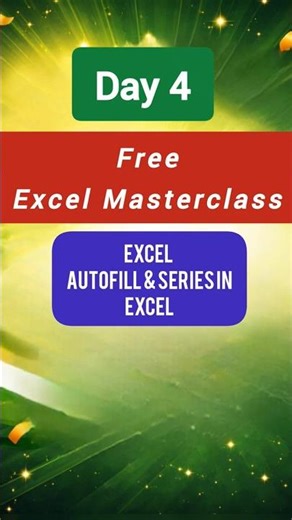 Day 4 free Excel Masterclass// Excel AutoFill & Series in excel