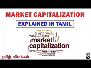 Market Capitalization-அப்டினா என்ன ? | what is Market Capitalization ? | Explained in Tamil