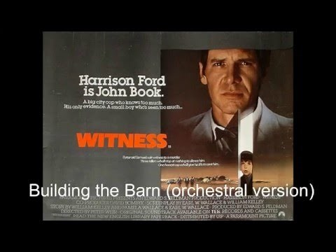 Witness (OST) - Building the Barn (Orchestral Version)
