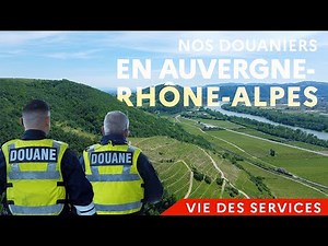 #VieDesServices - Épisode 3 : Nos Douaniers en Auvergne-Rhône-Alpes