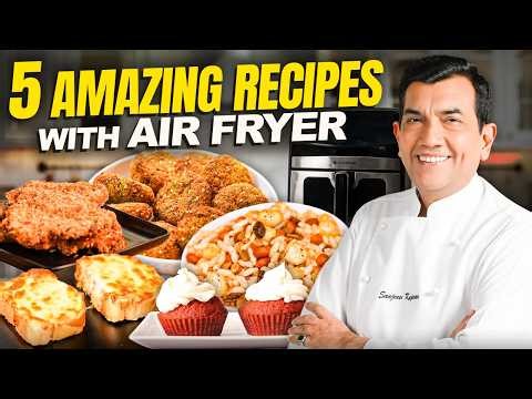 5 Air Fryer Recipes You Must Try | Snacks Se Dessert Tak Sab @sanjeevkapoorkhazana