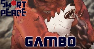 Gambo's Trailer From Katsuhiro Otomo's Short Peace English-Subtitled