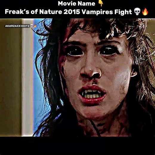 Freaks_of_Nature __2015 Vampire 🧛‍♀️ Fight #horror #edit #viral #film