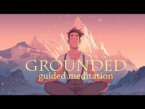10 Minute Guided Meditation for Grounding