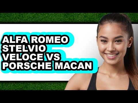 Alfa Romeo Stelvio Veloce vs Porsche Macan - Which is Better?