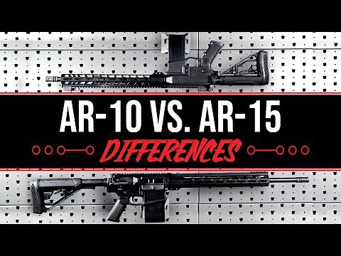 What's the difference between AR-10 VS AR-15?