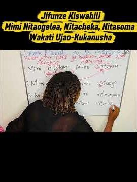 Jifunze Kiswahili | Mimi Nitaogelea, Nitacheka, Nitasoma | Wakati Ujao