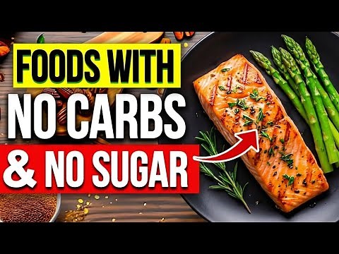 10 Healthiest Foods with No Carbs & No Sugar | Ultimate Low-Carb Diet Guide