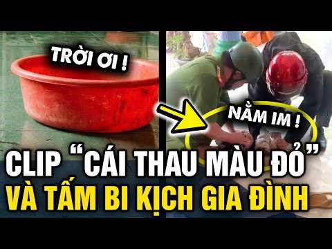 Clip 'CÁI THAU MÀU ĐỎ' và tấm bi kịch ở Tây Ninh khiến ai nấy RÙNG MÌNH | Tin 3 Phút