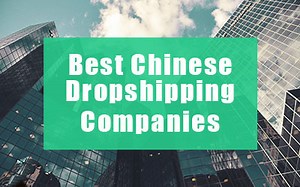 Best 11 Chinese Dropshipping Agents in 2025