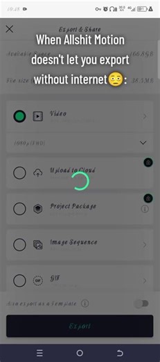 Get into the app? Ad. Make a new project? Ad. Export video? Ad.AD.AD.AD.ITSALLFUCKINGADSANDIHATEIT