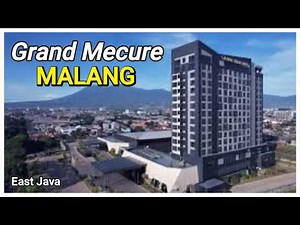 Experience the 5 Star Grand Mecure, Malang East Java