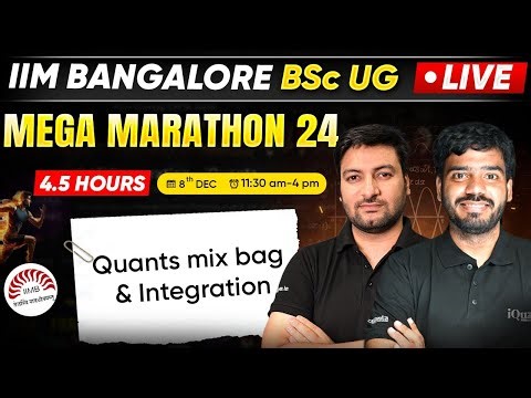 IIM Bangalore UG BSc PRACTICE MARATHON 24 | QA Mix bag , Integration