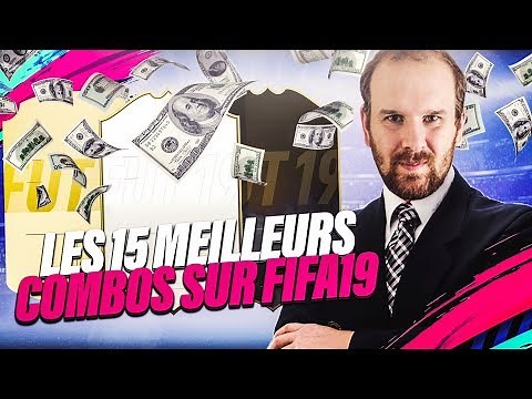 FIFA 19 - LES 10 MEILLEURS COMBOS POUR GAGNER DES CRÉDITS !