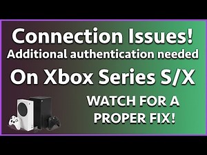 How To Fix Connection Issues “Additional authentication needed” For Good!