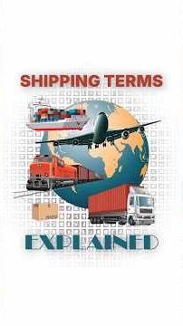 Most important Shipping Terms explained in import export business