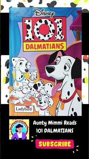 101 DALMATIANS Read By Aunty Mimmi, Fun Books Read Aloud For Children!
