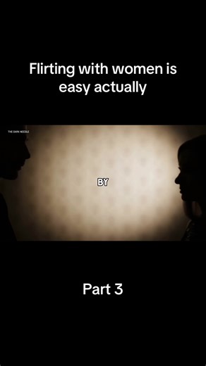 Flirting with women is easy actually | women
