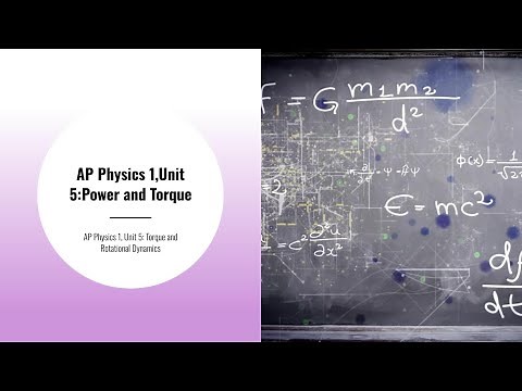 AP Physics 1, Unit 5: Power and Torque