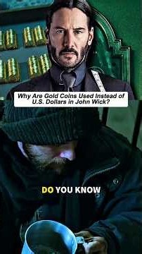 Why was Gold Coin used instead of US DOLLARS IN JOHN WICK#shortsfeed #fyp