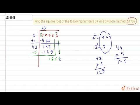 "Find the square root of the following numbers by long division method :54756"