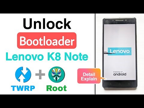 How To Unlock Bootloader, Install TWRP and Root Lenovo K8 Note. How To Root Lenovo K8 Note