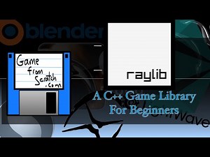 raylib -- A C++ Game Library That's Perfect For Beginners