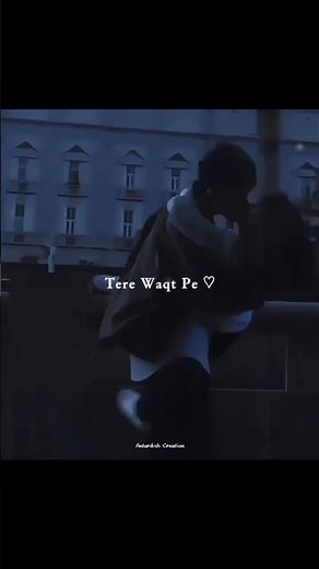 Chaahat - Tere Ishq Pe Tere Waqt Pe ❤️‍🩹🥺 | WhatsApp Status | #trending #shorts #love #aesthetic