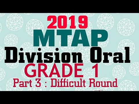 MTAP Reviewer for GRADE 1 Division Oral 2019 Part 3 Difficult Round with answers