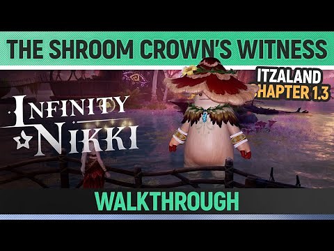 Infinity Nikki - The Shroom Crown's Witness - Walkthrough