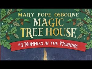 Magic Tree House | #3 MUMMIES IN THE MORNING | MARY POPE OSBORNE | New York Times Bestselling Series